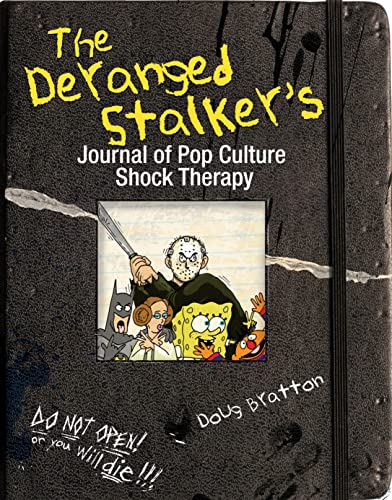 Stock image for The Deranged Stalkers Journal to Pop Culture Shock Therapy for sale by New Legacy Books