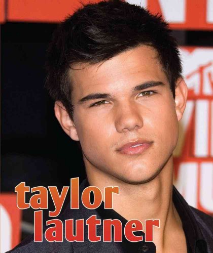 Stock image for Taylor Lautner for sale by Better World Books