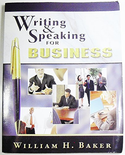 9780740930904: WRITING+SPEAKING FOR BUSINESS [Paperback] by Baker, William H.