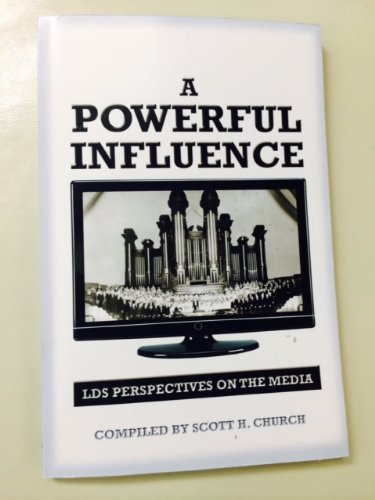 Stock image for A Powerful Influence: LDS Perspectives on the Media for sale by HPB-Movies