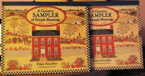 Imagen de archivo de A Country Sampler of Simple Blessings: A Collection of Homespun Stories and Paintings Celebrating the Everyday Moments of Life a la venta por HPB-Emerald