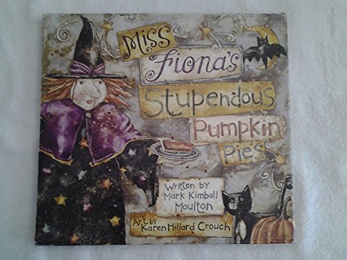 Beispielbild fr Miss Fiona's Stupendous Pumpkin Pies zum Verkauf von Half Price Books Inc.