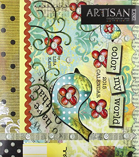 9780741247407: Color My World 2015 Calendar (Artisan Collection by Lang)