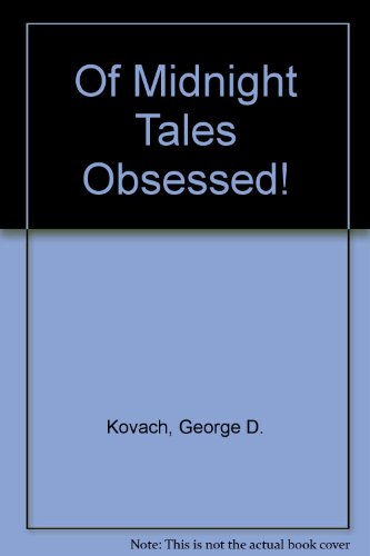 Stock image for OF MIDNIGHT TALES OBSESSED! for sale by Billthebookguy