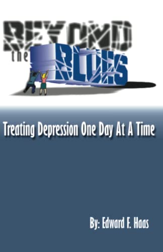 Imagen de archivo de Beyond the Blues: Treating Depression One Day at a Time a la venta por HPB-Ruby