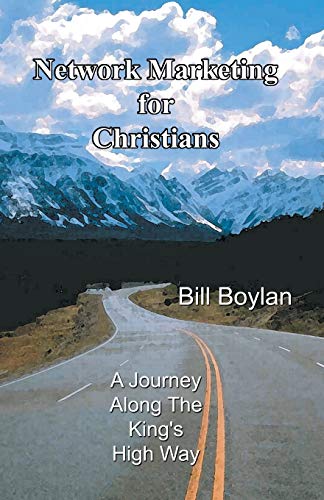 9780741401663: Network Marketing for Christians a Journey Along the King's High Way