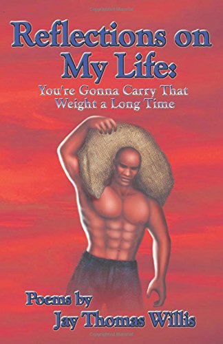 Imagen de archivo de Reflections on My Life: You're Gonna Carry That Weight a Long Time a la venta por Revaluation Books