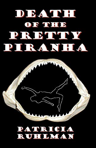 Beispielbild fr Death of the Pretty Piranha zum Verkauf von Bookmans