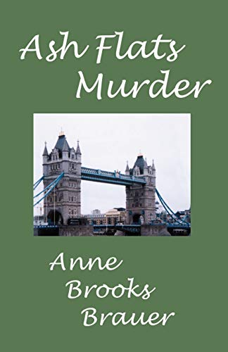Ash Flats Murder (9780741411532) by Anne Brooks Brauer