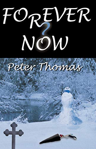 Forever Now (9780741412416) by Thomas, Peter