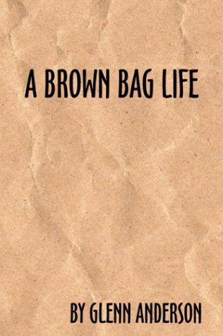 Stock image for A Brown Bag Life for sale by BooksRun
