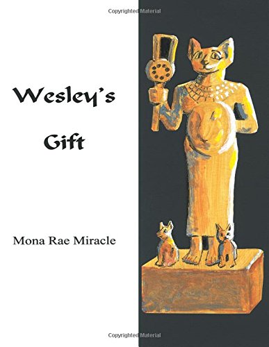 Wesley's Gift (9780741415646) by Miracle, Mona Rae
