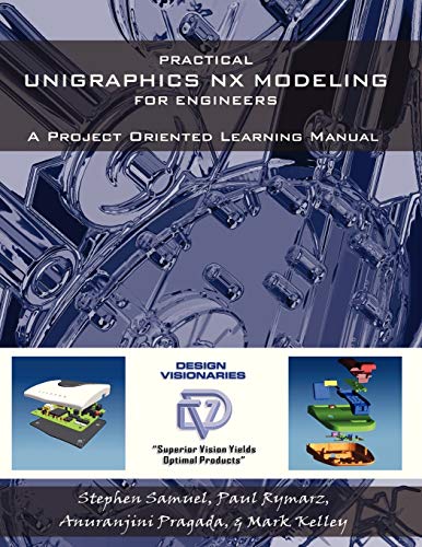 9780741415820: Practical Unigraphics Nx Modeling For Engineers