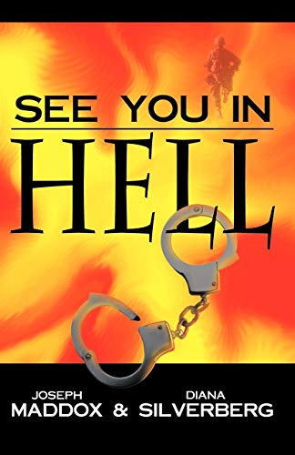 See You in Hell (9780741418722) by Maddox, John; Silverberg, Diana