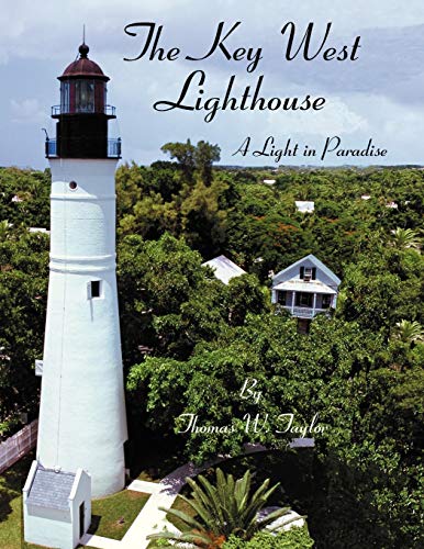 Imagen de archivo de Key West Lighthouse: A Light in Paradise a la venta por HPB-Emerald