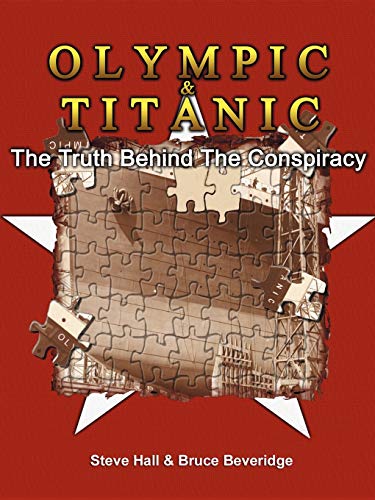 Beispielbild fr Olympic & Titanic: The Truth Behind the Conspiracy zum Verkauf von WorldofBooks