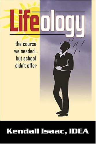 9780741419583: Lifeology...The Course We Needed But School Didn't Offer