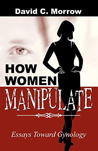 Imagen de archivo de How Women Manipulate a la venta por Better World Books