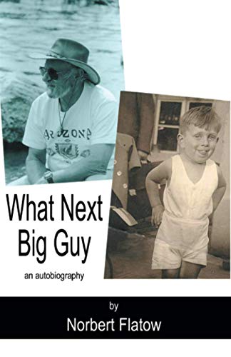 What Next Big Guy: An Autobiography (SIGNED FIRST EDITION)