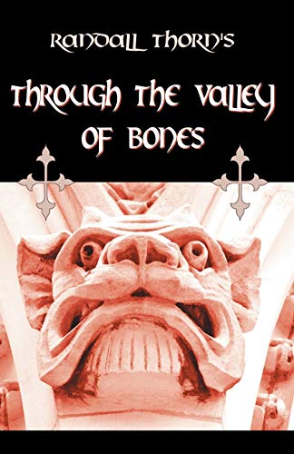 9780741422064: Through the Valley of Bones