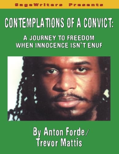 Stock image for Contemplations of a Convict: A Journey of Freedom When Innocence Isn't Enuf for sale by Revaluation Books