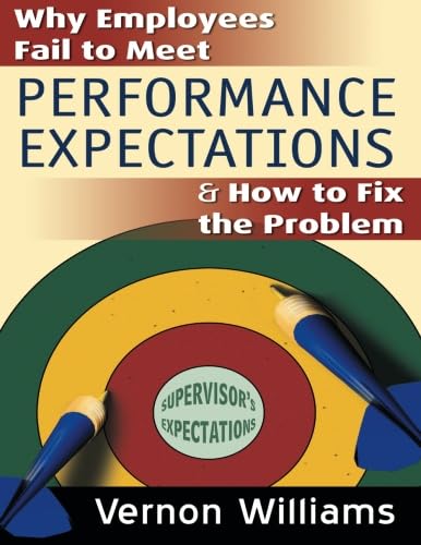 Stock image for Why Employees Fail to Meet Performance Expectations and How to Fix for sale by Hawking Books