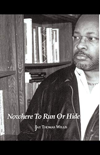 Imagen de archivo de Nowhere to Run or Hide a la venta por ThriftBooks-Dallas