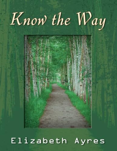 9780741428257: Know the Way: A Journey in Poetry & Prose