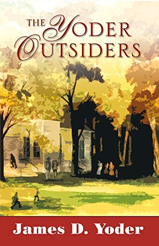 Beispielbild fr The Yoder Outsiders zum Verkauf von Book ReViews