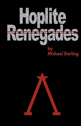 Hoplite Renegades (9780741432643) by Darling, Michael