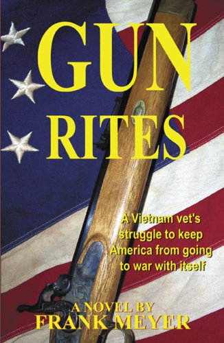 Gun Rites (9780741434944) by Frank Meyer