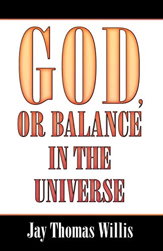 Imagen de archivo de God, or Balance in the Universe a la venta por Revaluation Books