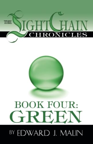 Stock image for The Lightchain Chronicles Book Four: Green for sale by Revaluation Books