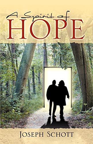 Stock image for A Spirit of Hope [Paperback] Schott, Joseph for sale by MI Re-Tale