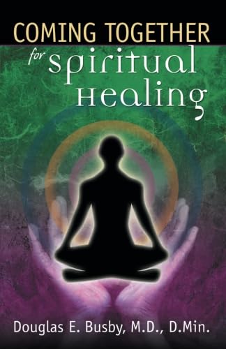 COMING TOGETHER FOR SPIRITUAL HEALING