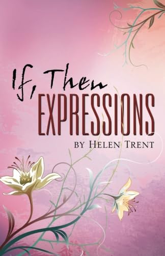 If, Then Expressions (9780741439079) by Trent, Helen