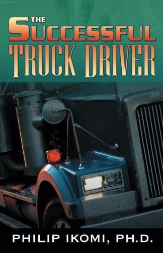 9780741439369: The Successful Truck Driver