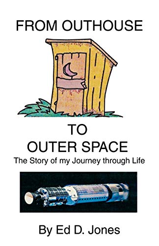 Stock image for From Outhouse to Outer Space for sale by SecondSale