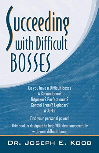 Stock image for Succeeding with Difficult Bosses for sale by ThriftBooks-Dallas