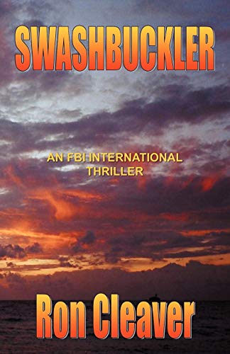 9780741446336: Swashbuckler: An FBI International Thriller