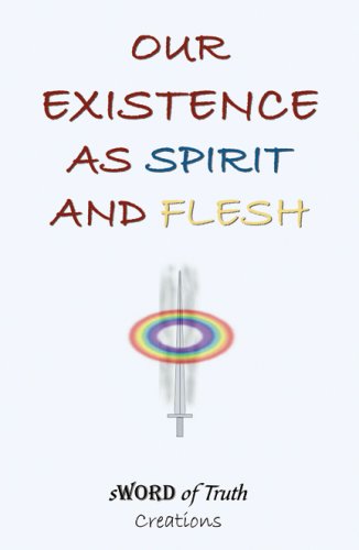 9780741448767: Our Existence As Spirit and Flesh