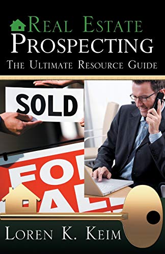 Beispielbild fr Real Estate Prospecting: The Ultimate Resource Guide zum Verkauf von Wonder Book