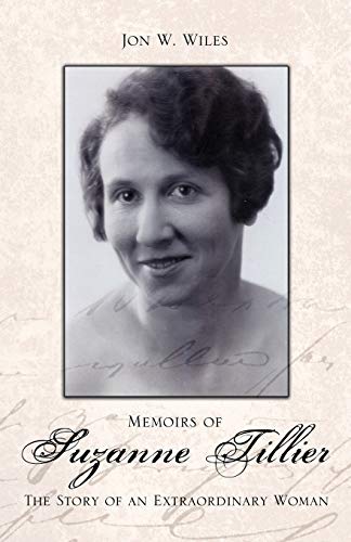 Imagen de archivo de Memoirs of Suzanne Tillier: The Story of an Extraordinary Woman a la venta por ThriftBooks-Dallas