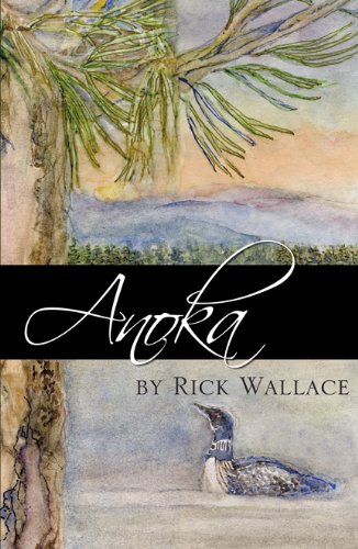 Anoka (9780741453075) by Rick Wallace