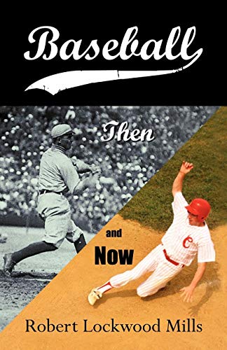 Stock image for Baseball: Then and Now for sale by SecondSale