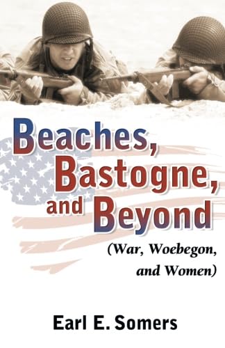 Stock image for Beaches, Bastogne, and Beyond for sale by Revaluation Books