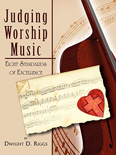 9780741457592: Judging Worship Music: Eight Standards of Excellence