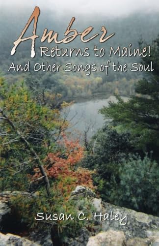 9780741458599: Amber Returns to Maine - and Other - Songs fo the Soul