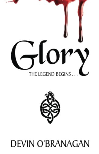 Beispielbild fr GLORY The Legend Begins. zum Verkauf von marvin granlund