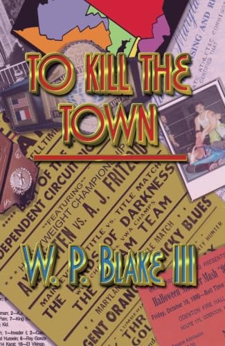 9780741462060: To Kill the Town